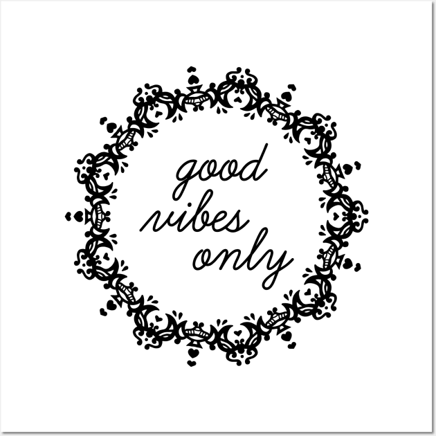 "Good Vibes Only" Mandala Print Design GC-092-03 Wall Art by GraphicCharms